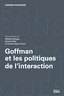 Goffman et les politiques de l'interaction